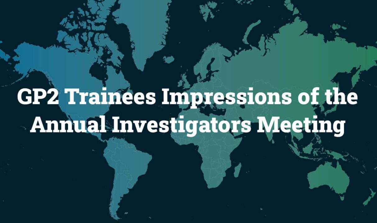 A graphic with a world map in the background featuring a blue-to-green gradient. Overlaying the map is the text: "GP2 Trainees Impressions of the Annual Investigators Meeting" in bold white letters.